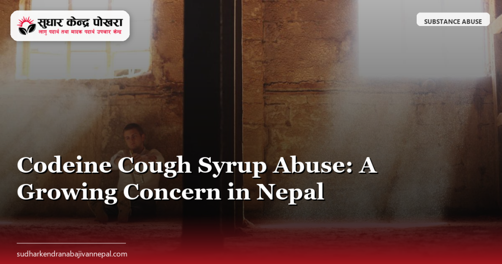 Codeine Cough Syrup Abuse: A Growing Concern in Nepal