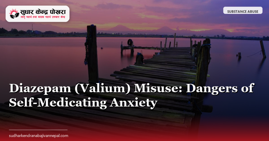 Diazepam (Valium) Misuse: Dangers of Self-Medicating Anxiety