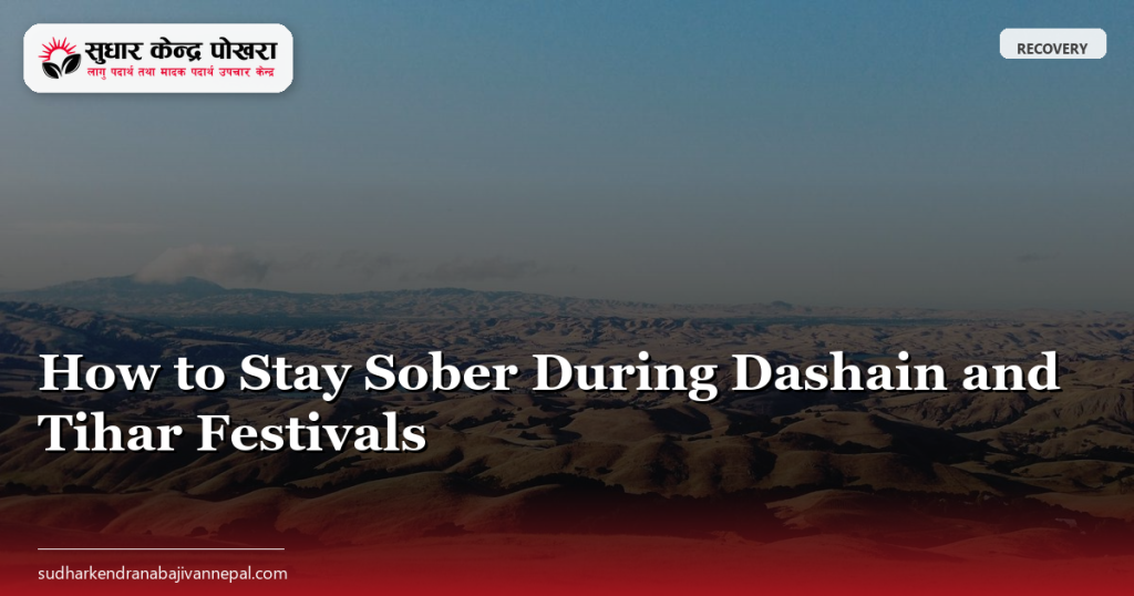 How to Stay Sober During Dashain and Tihar Festivals