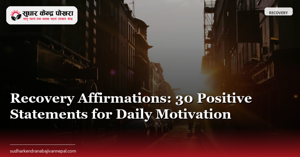 Recovery Affirmations: 30 Positive Statements for Daily Motivation