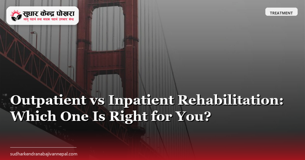 Outpatient vs Inpatient Rehabilitation: Which One Is Right for You?