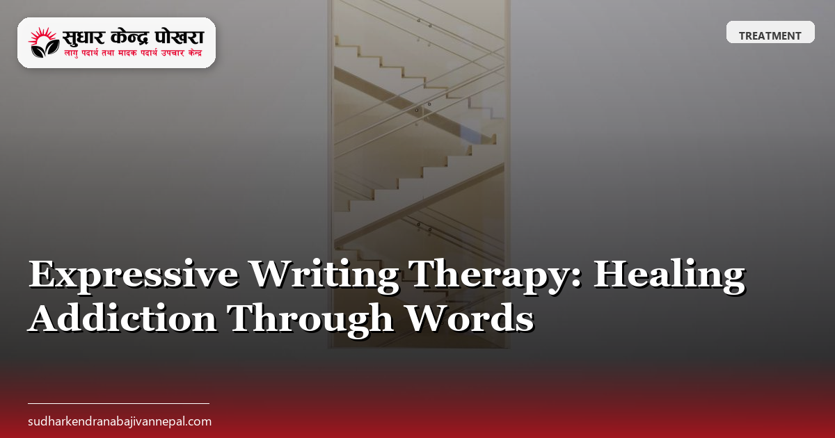 Expressive Writing Therapy: Healing Addiction Through Words