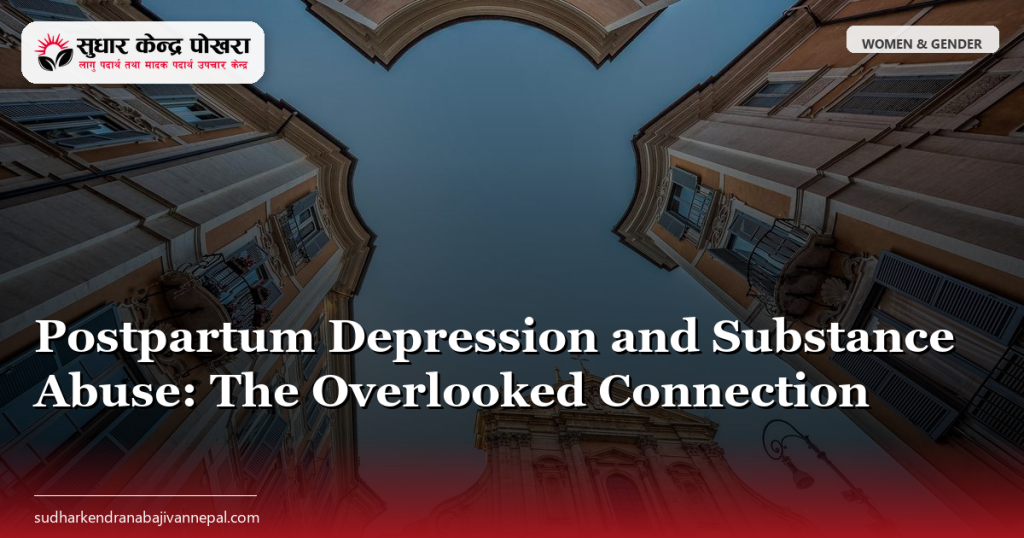 Postpartum Depression and Substance Abuse: The Overlooked Connection