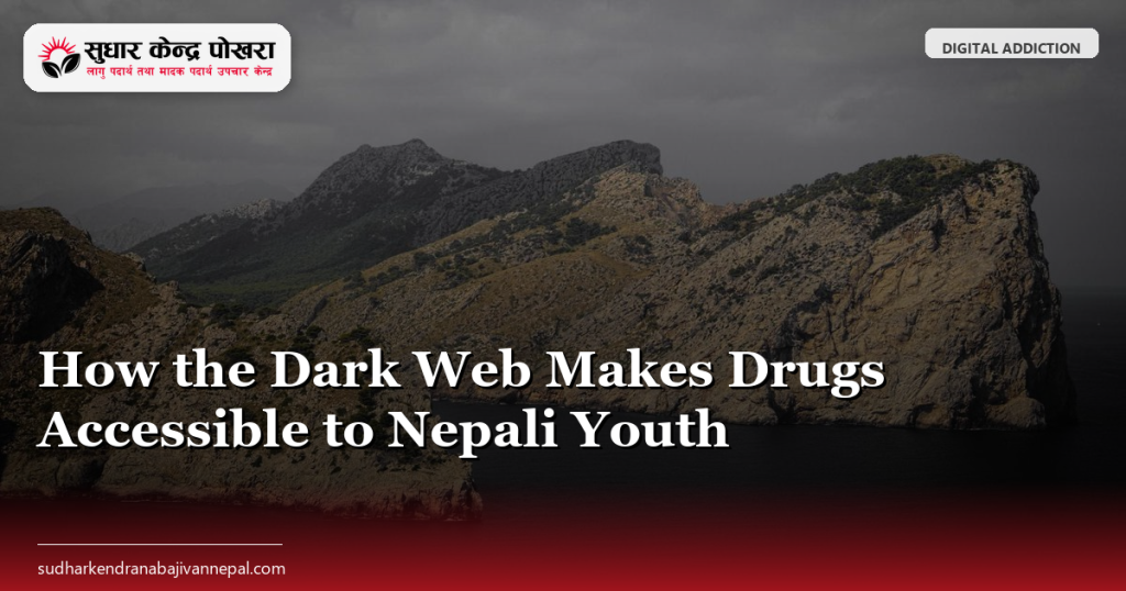 How the Dark Web Makes Drugs Accessible to Nepali Youth
