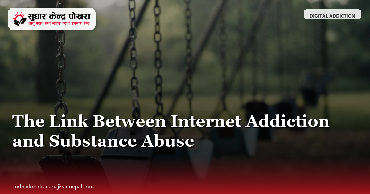 The Link Between Internet Addiction and Substance Abuse