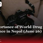 The Importance of World Drug Day Observance in Nepal (June 26)